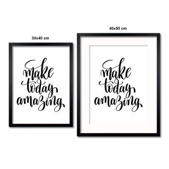 Make today amazing Plagát